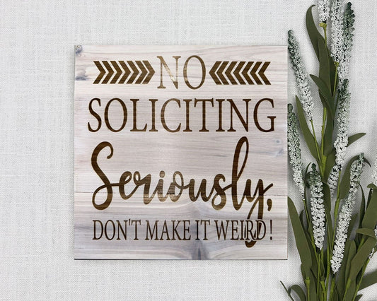 No Soliciting Laser Engraved Sign